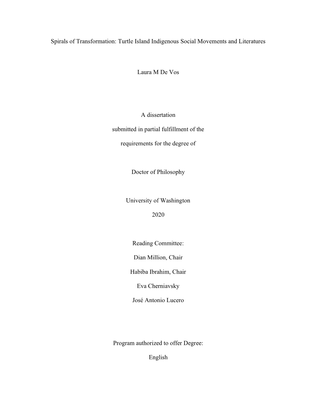 Spirals of Transformation: Turtle Island Indigenous Social Movements and Literatures Laura M De Vos a Dissertation Submitted In