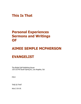 This Is That Personal Experiences Sermons and Writings of AIMEE