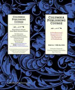 Columbia Publishing Course Publishing Formerly the Radcliffe Publishing Course Course