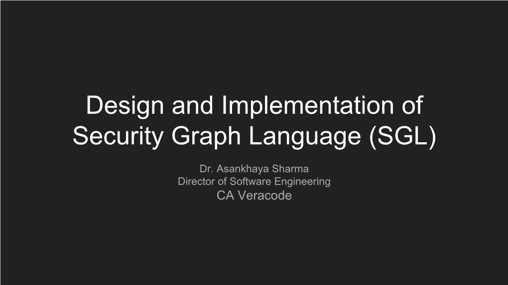 Design and Implementation of Security Graph Language (SGL)