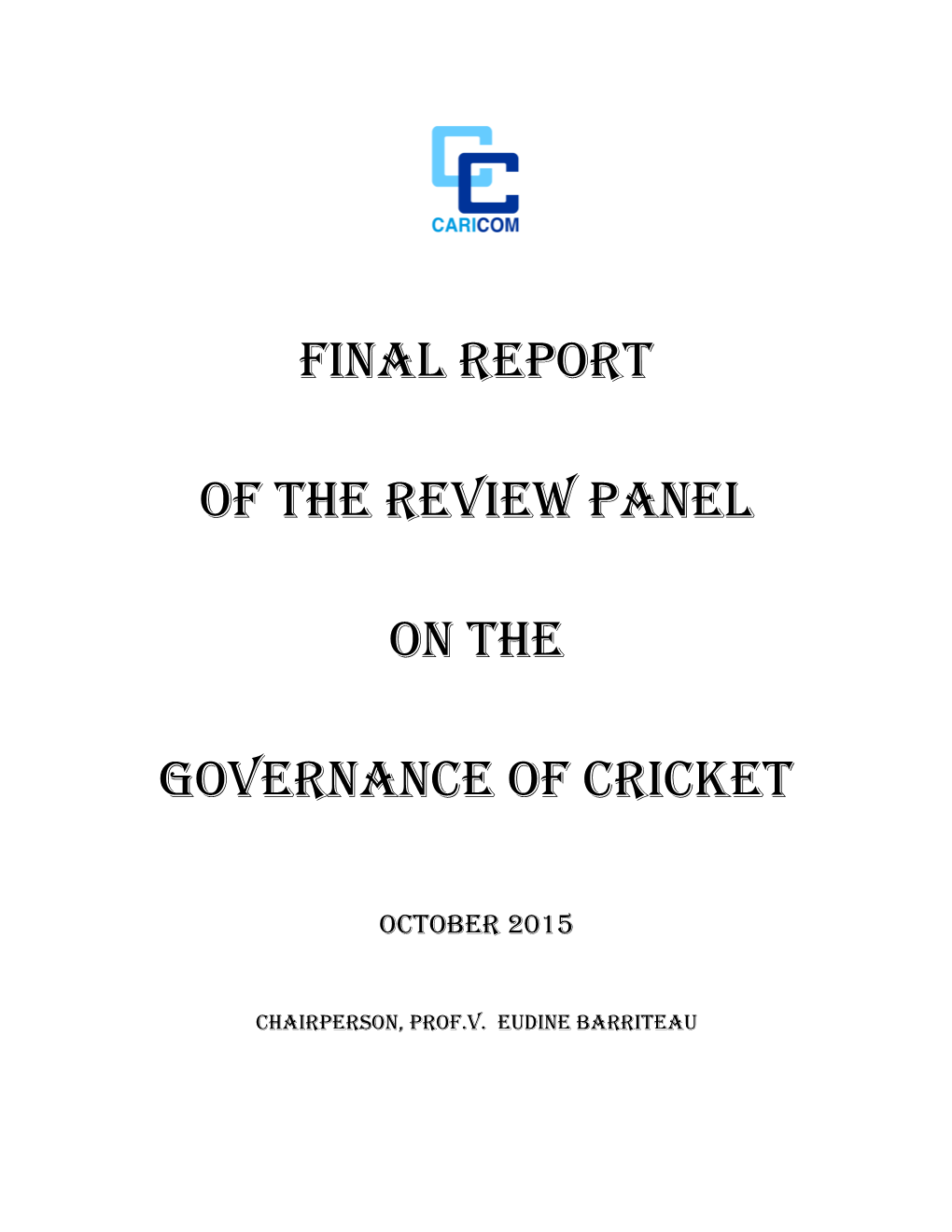 Final Report of the Review Panel on the Governance of Cricket October 2015 ______