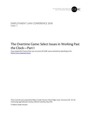 The Overtime Game: Select Issues in Working Past the Clock—Part I
