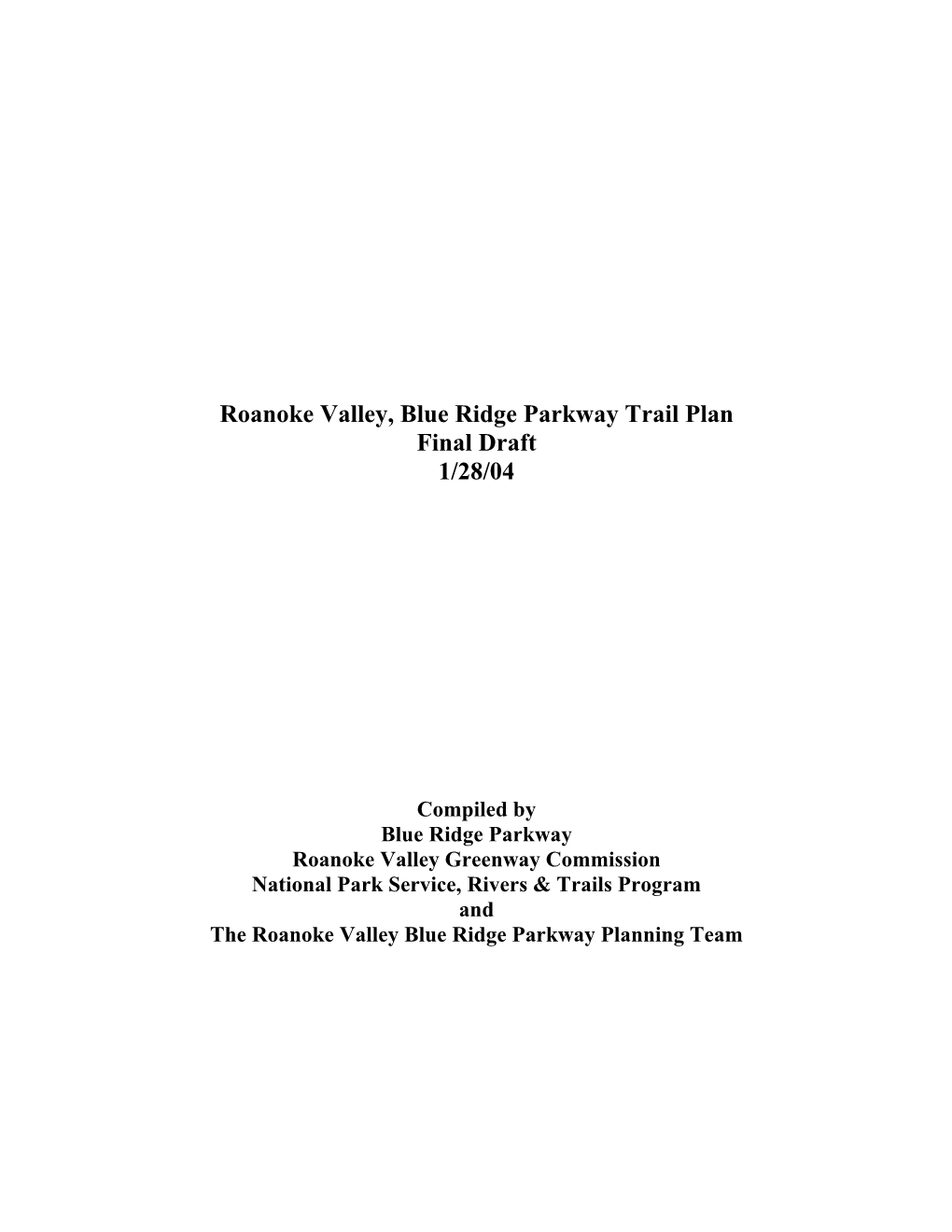 Roanoke Valley, Blue Ridge Parkway Trail Plan Final Draft 1/28/04