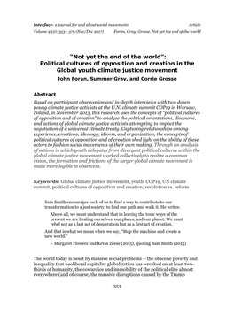 “Not Yet the End of the World”: Political Cultures of Opposition and Creation in the Global Youth Climate Justice Movement John Foran, Summer Gray, and Corrie Grosse