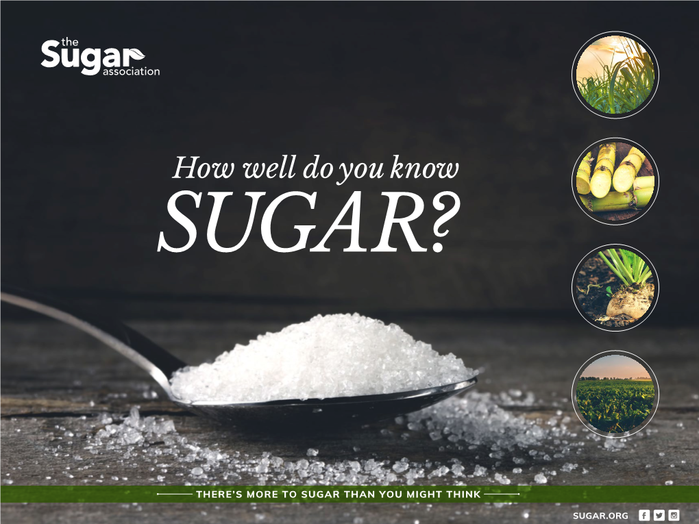How Well Do You Know SUGAR?