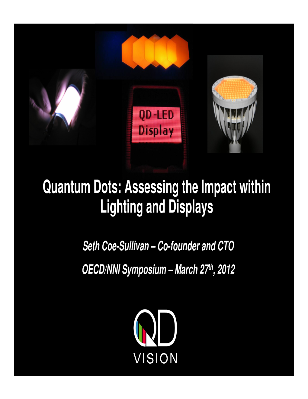 Quantum Dots: Assessing the Impact Within Lighting and Displays