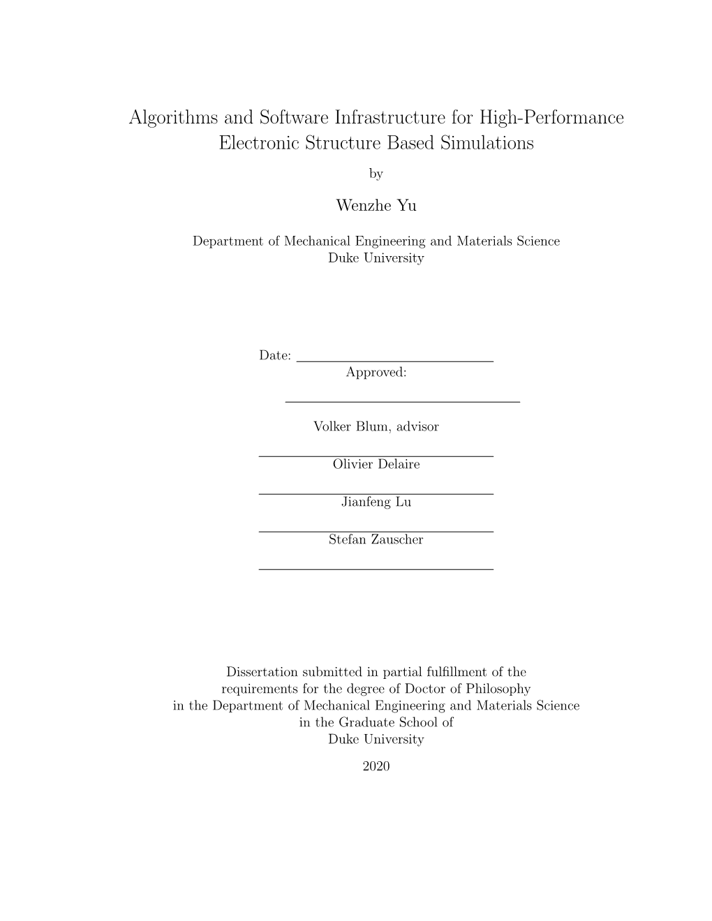 Algorithms and Software Infrastructure for High-Performance Electronic Structure Based Simulations by Wenzhe Yu