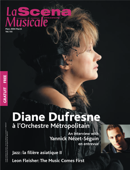 Diane Dufresne À L’Orchestre Métropolitain an Interview with Yannick Nézet-Séguin En Entrevue Jazz : La Filière Asiatique II