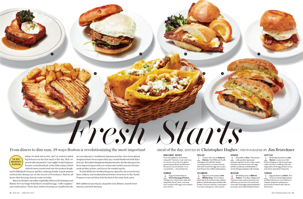 From Diners to Dim Sum, 39 Ways Boston Is Revolutionizing the Most Important Meal of the Day. Edited by Christop