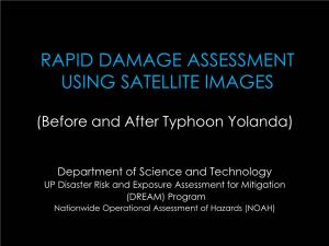 Rapid Damage Assessment Using Satellite Images