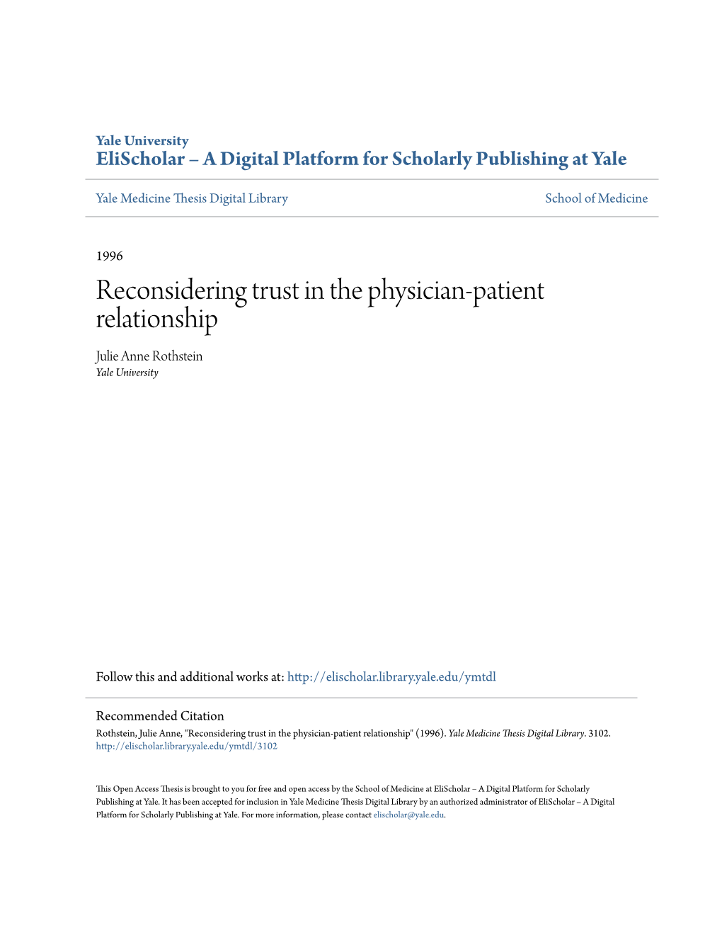 Reconsidering Trust in the Physician-Patient Relationship Julie Anne Rothstein Yale University