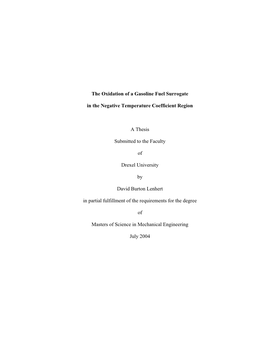 The Oxidation of a Gasoline Fuel Surrogate in the Negative Temperature Coefficient Region David Burton Lenhert Dr