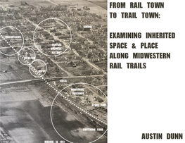 From Rail Town to Trail Town: Examining Inherited Space & Place Along