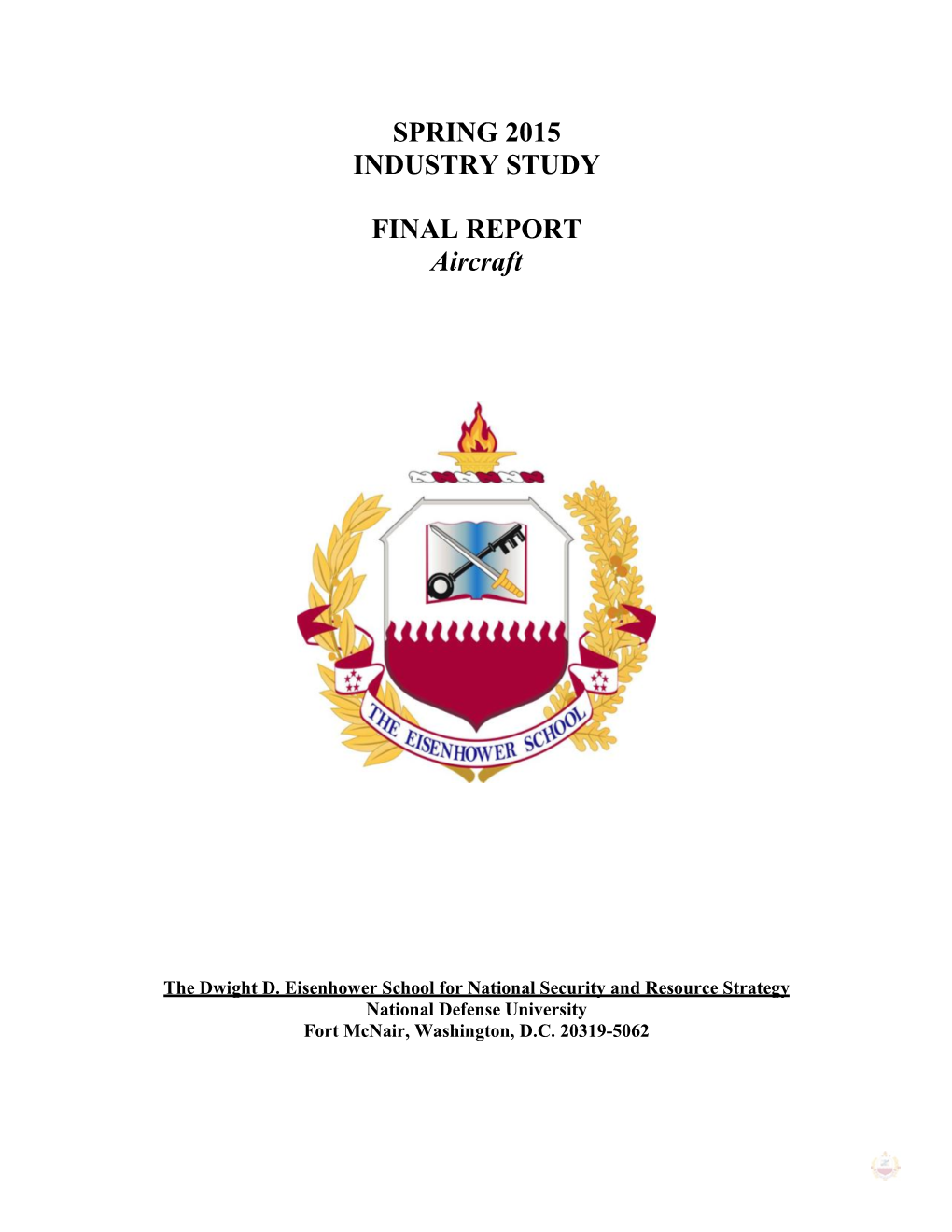 SPRING 2015 INDUSTRY STUDY FINAL REPORT Aircraft