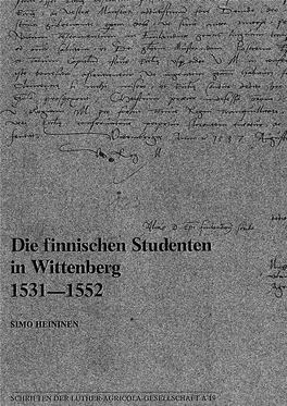 Die Finnischen Studenten in Wittenberg 1531-1552 Schriften Der Luther-Agricola-Gesellschaft a 19