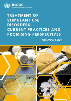 Treatment of Stimulant Use Disorders: Current Practices and Promising Perspectives