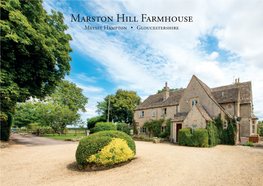 Marston Hill Farmhouse Meysey Hampton • Gloucestershire