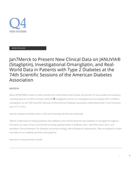 Sitagliptin), Investigational Omarigliptin, and Real- World Data in Patients with Type 2 Diabetes at the 74Th Scienti�C Sessions of the American Diabetes Association