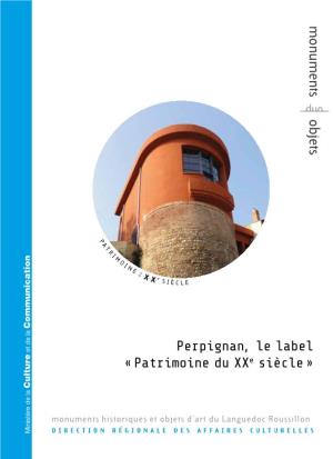 Perpignan, Le Label « Patrimoine Du Xxe Siècle »