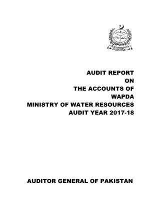 Audit Report on the Accounts of Wapda Ministry of Water Resources Audit Year 2017-18