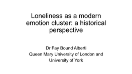 Loneliness As a Modern Emotion Cluster: a Historical Perspective