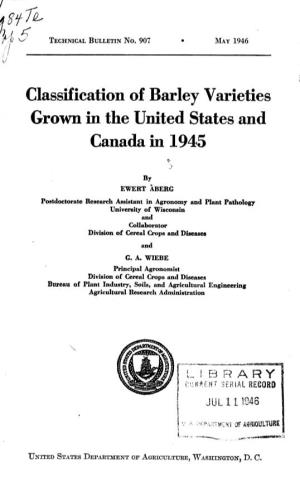 Classification of Barley Varieties Grown in the United States and Canada in 1945