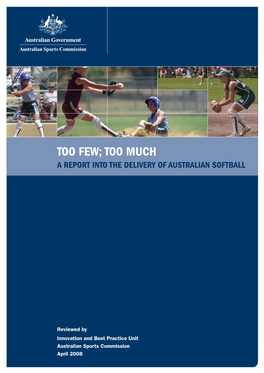 Too Few; Too Much a Report Into the Delivery of Australian Softball