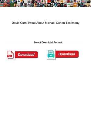 David Corn Tweet About Michael Cohen Testimony