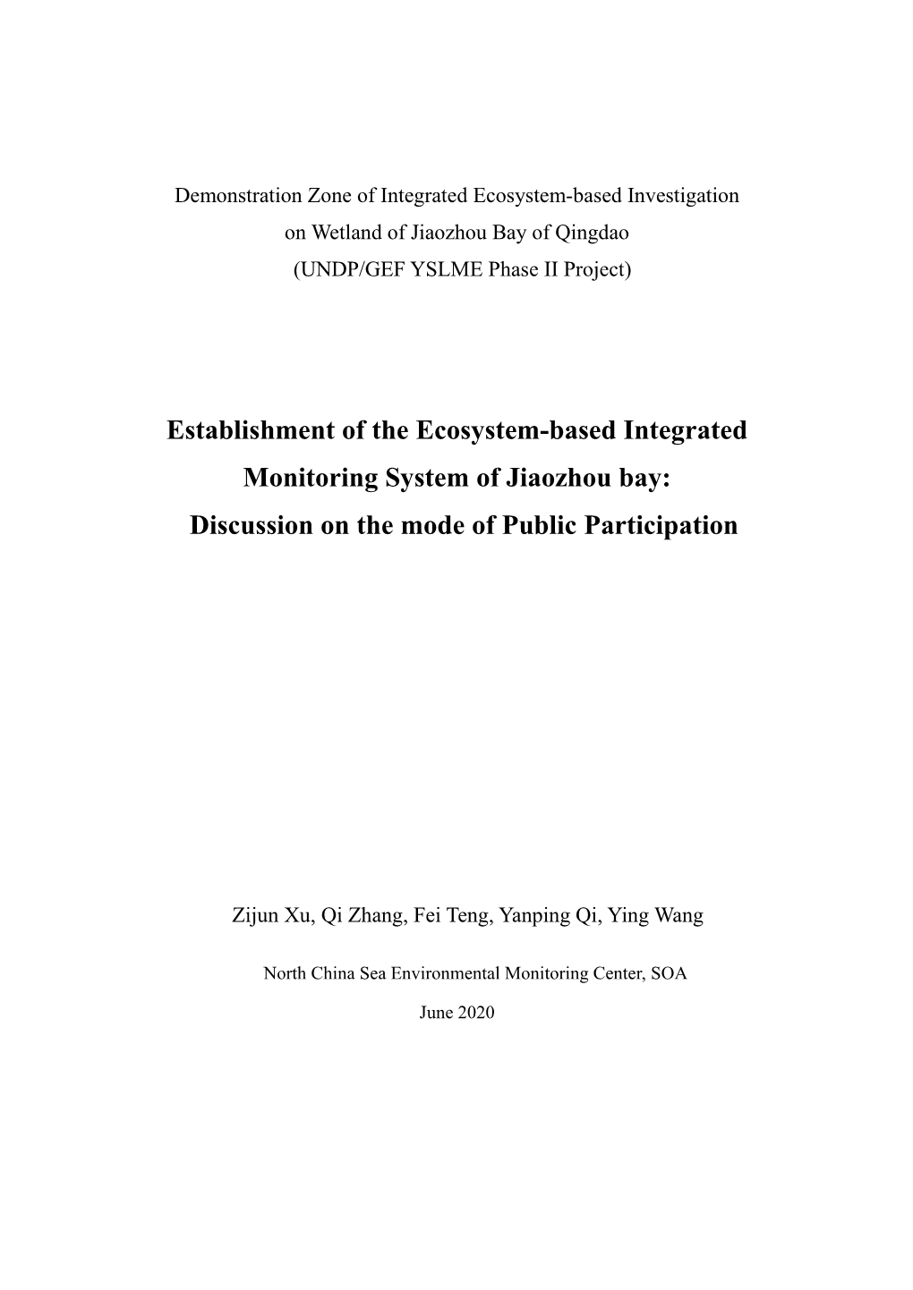 Establishment of the Ecosystem-Based Integrated Monitoring System of Jiaozhou Bay: Discussion on the Mode of Public Participation