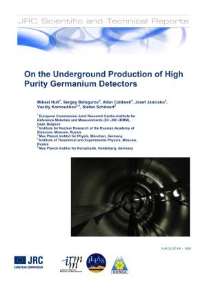 On the Underground Production of High Purity Germanium Detectors