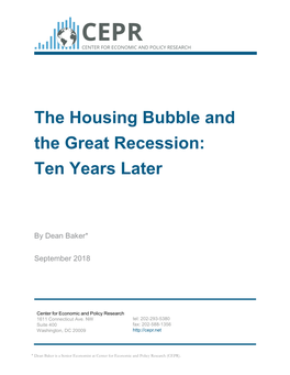 The Housing Bubble and the Great Recession: Ten Years Later