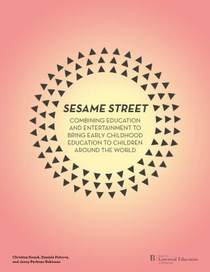 Sesame Street Combining Education and Entertainment to Bring Early Childhood Education to Children Around the World