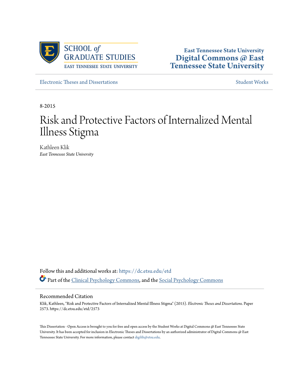 Risk and Protective Factors of Internalized Mental Illness Stigma Kathleen Klik East Tennessee State University