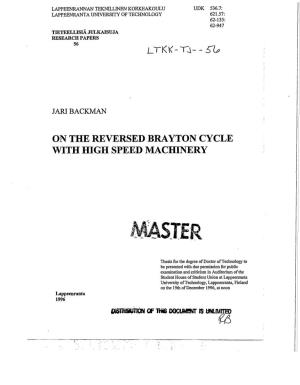 On the Reversed Brayton Cycle with High Speed Machinery