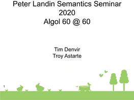 Peter Landin Semantics Seminar 2020 Algol 60 @ 60