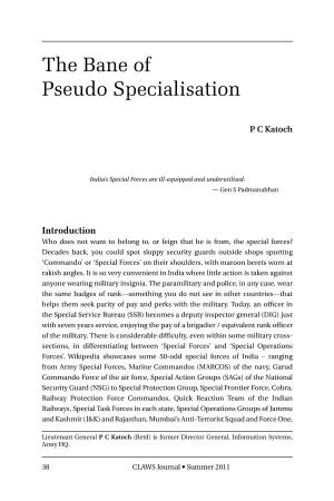 The Bane of Pseudo Specialisation, by Prakash Katoch