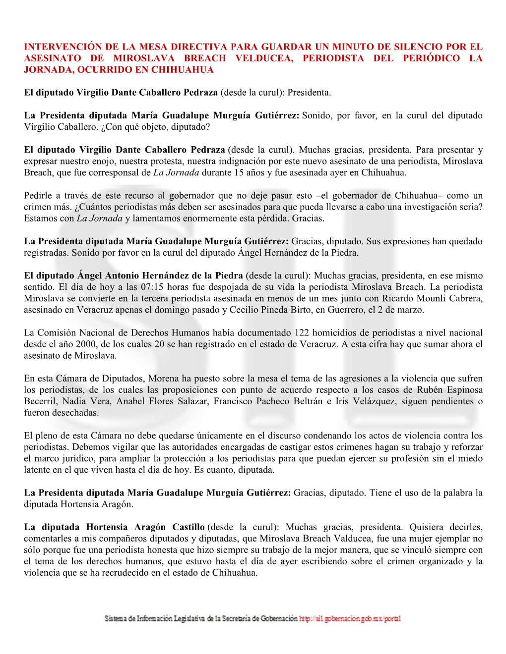 Para Guardar Un Minuto De Silencio Por El Asesinato De Miroslava Breach Velducea, Periodista Del Periódico La Jornada, Ocurrido En Chihuahua