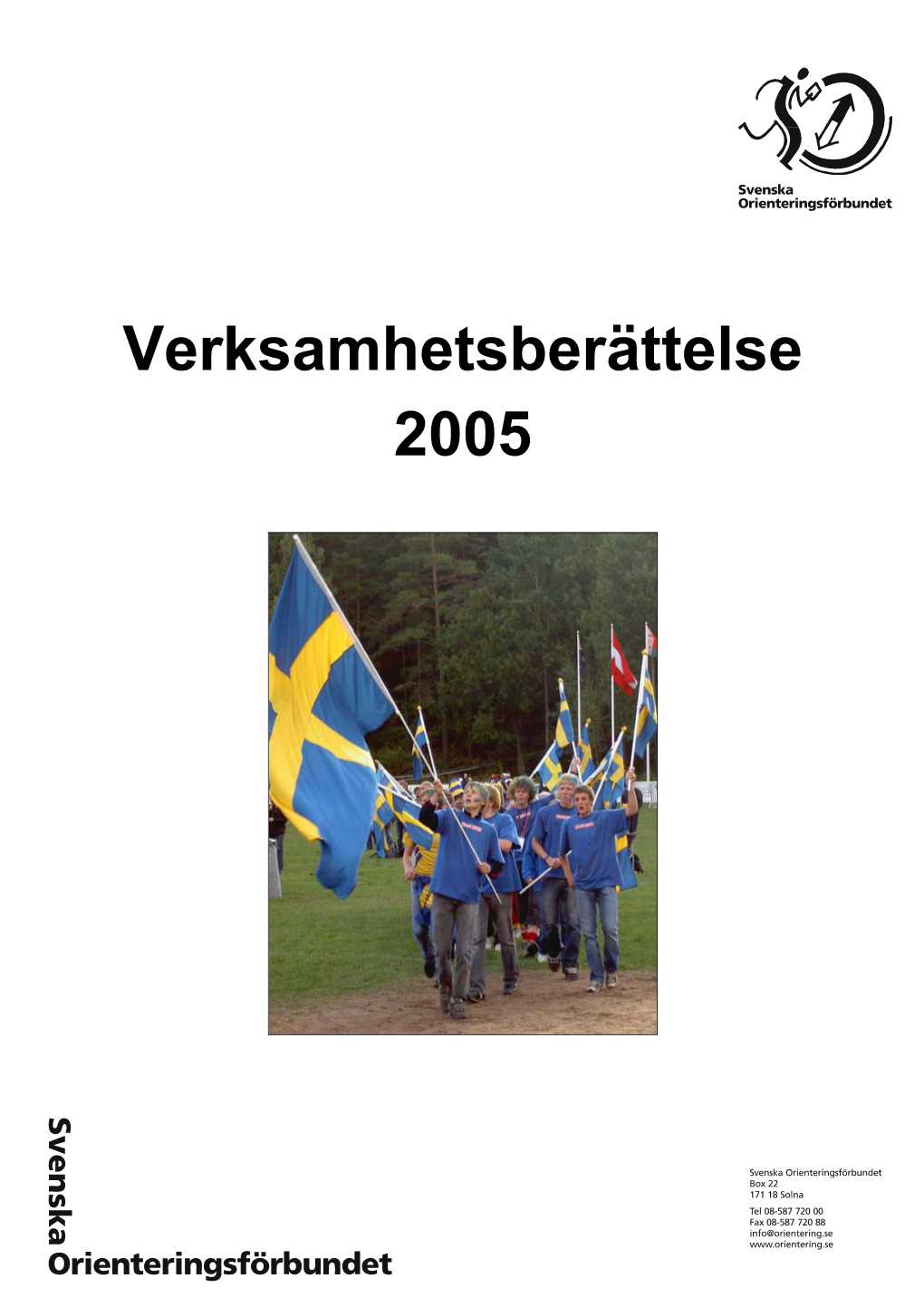 Verksamhetsberättelse 2005