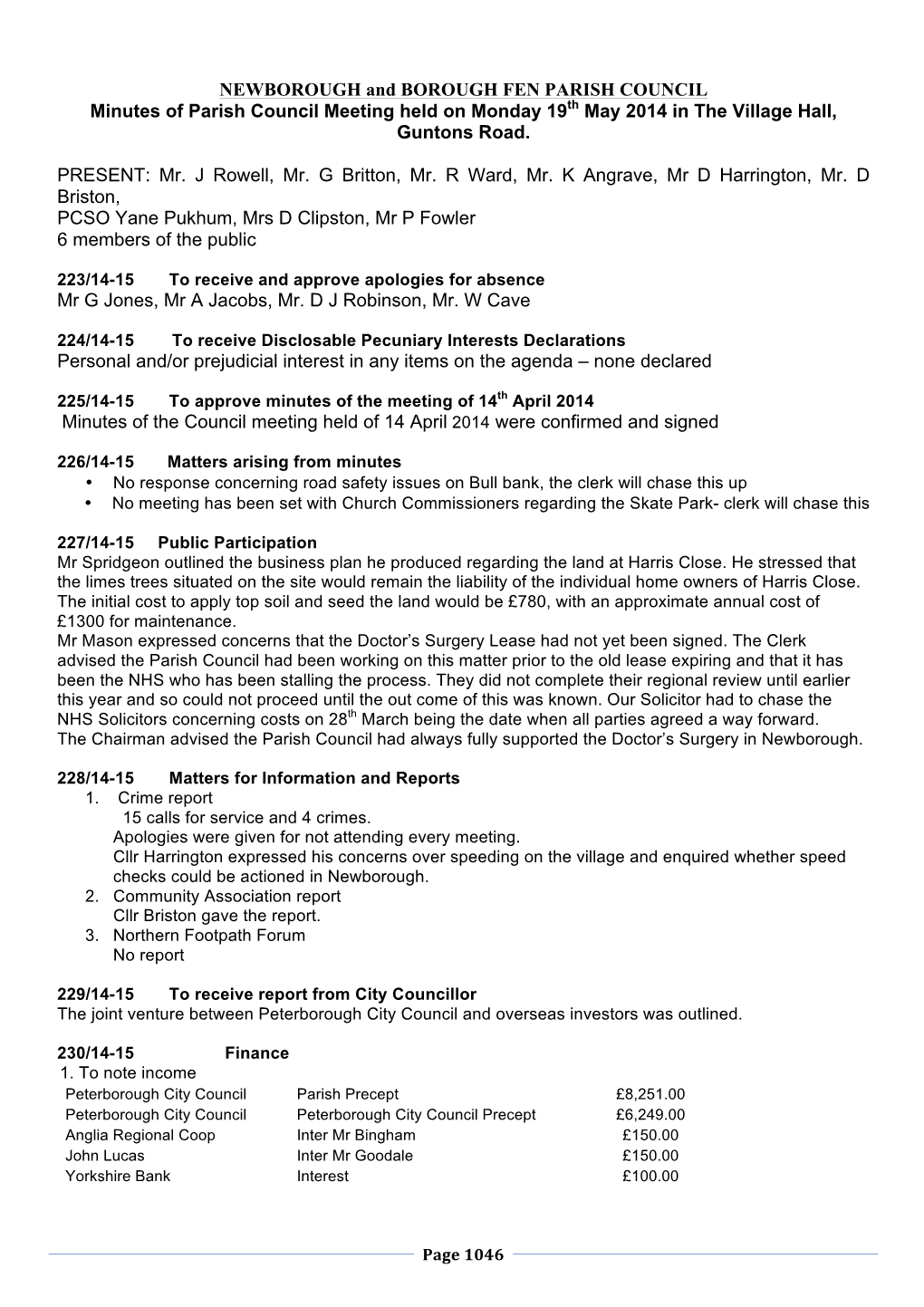 NEWBOROUGH and BOROUGH FEN PARISH COUNCIL Minutes of Parish Council Meeting Held on Monday 19Th May 2014 in the Village Hall, Guntons Road