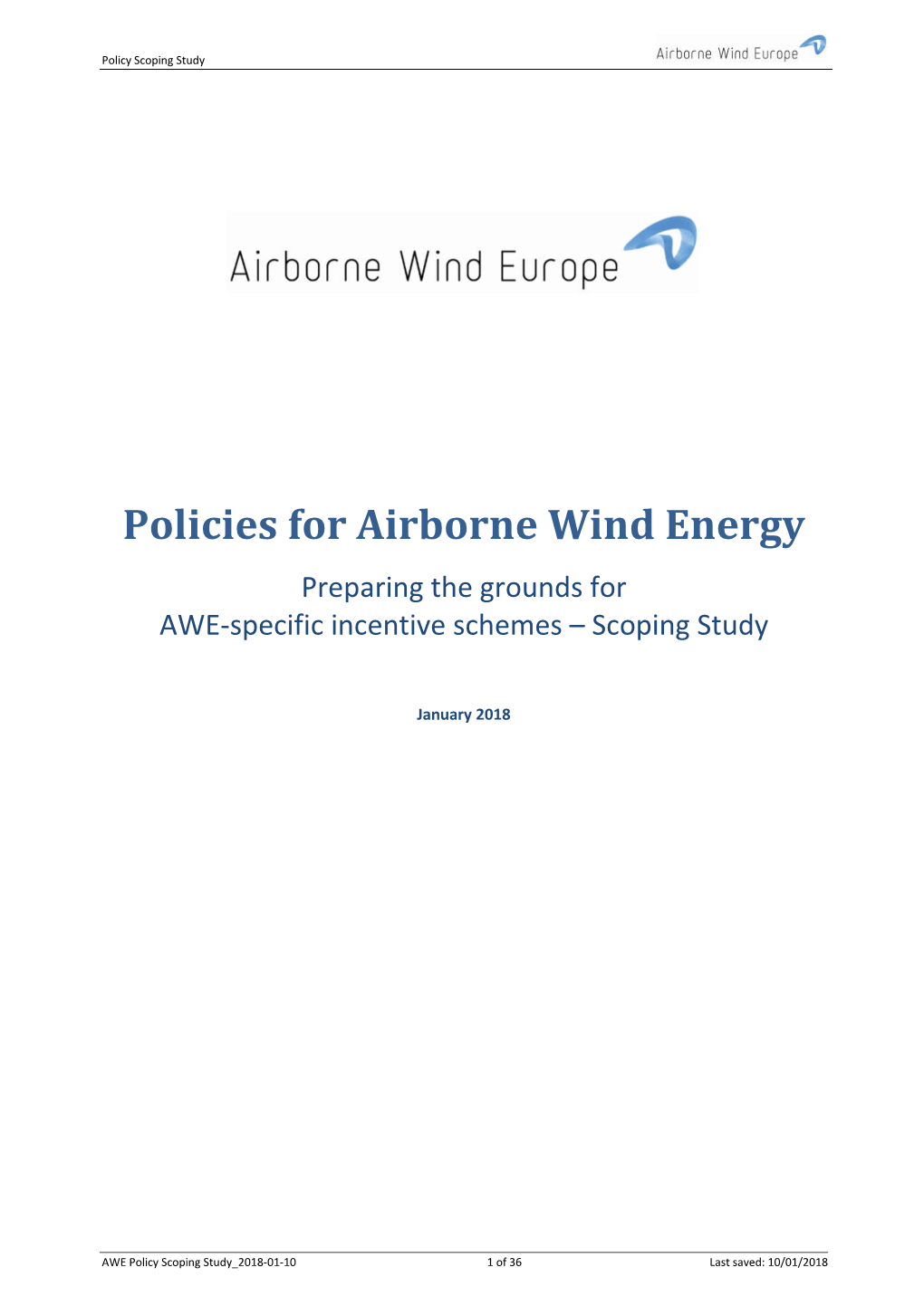 Policies for Airborne Wind Energy Preparing the Grounds for AWE-Specific Incentive Schemes – Scoping Study