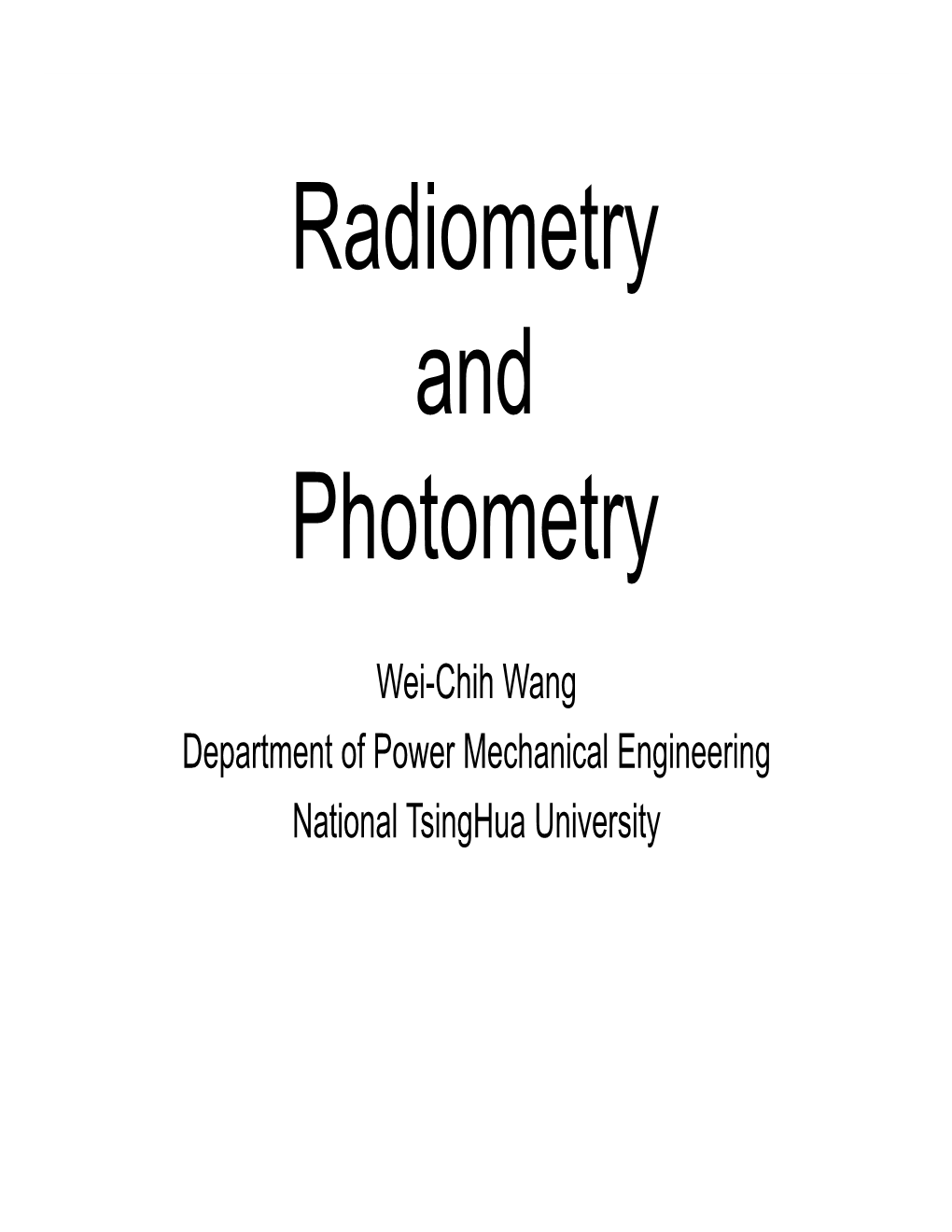 Radiometry and Photometry