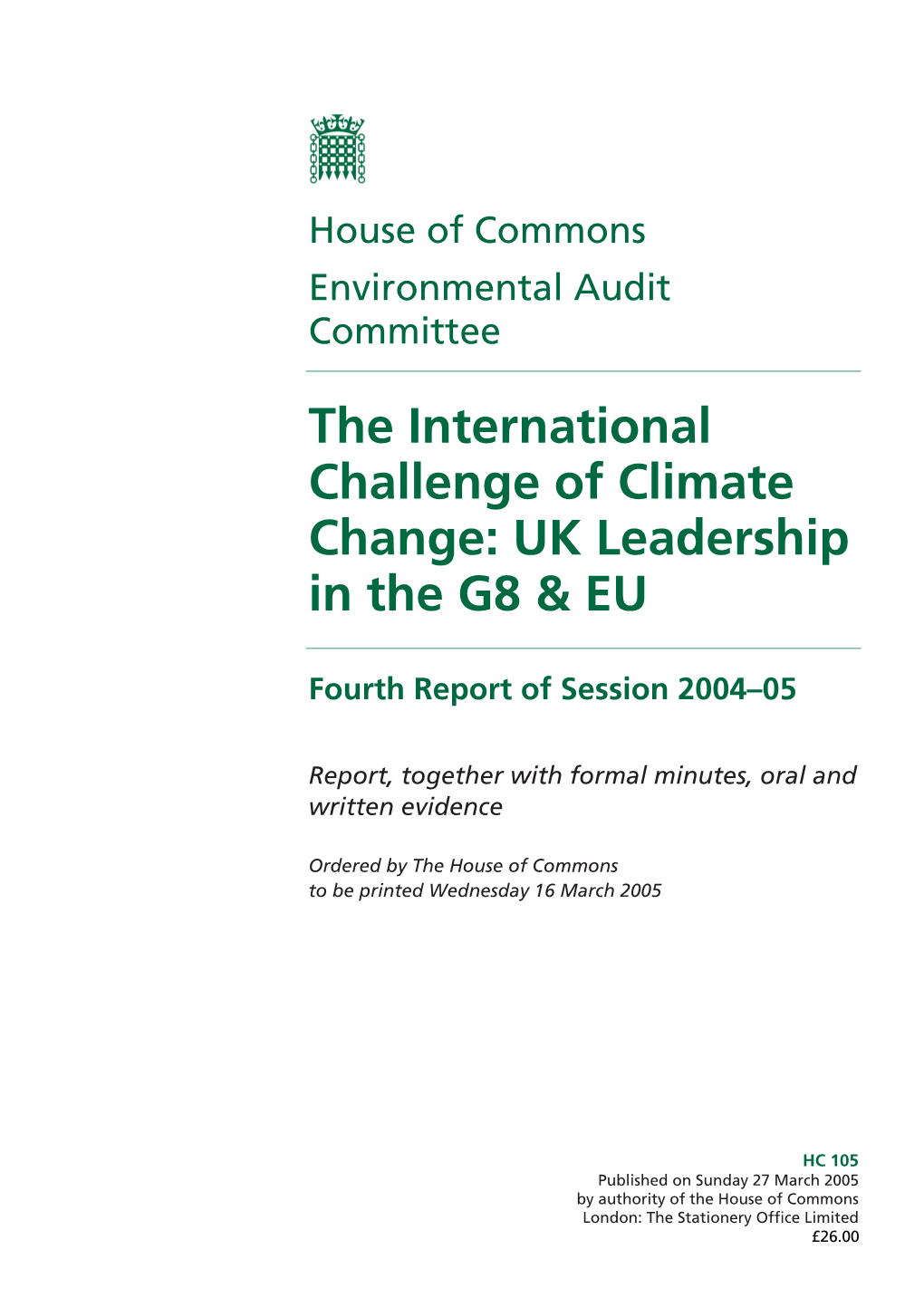 The International Challenge of Climate Change: UK Leadership in the G8 & EU