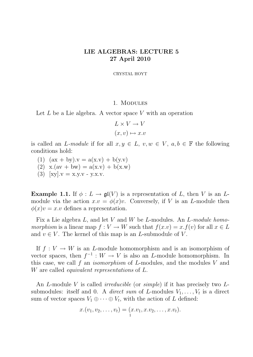 LIE ALGEBRAS: LECTURE 5 27 April 2010 1. Modules Let L Be a Lie