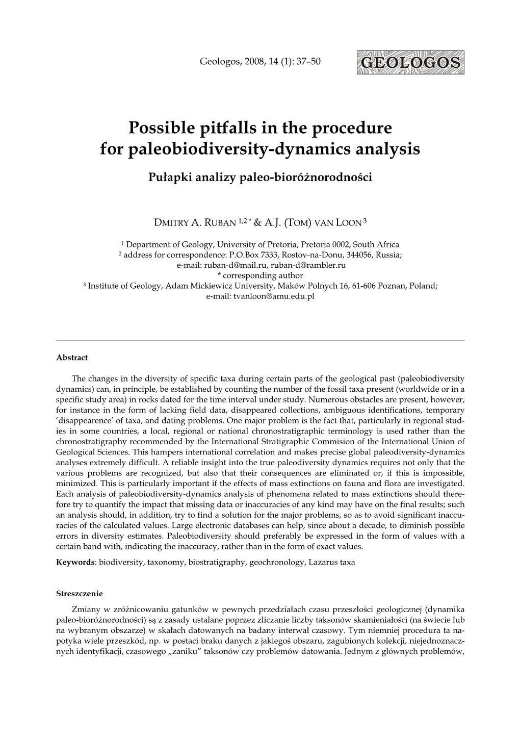 Possible Pitfalls in the Procedure for Paleobiodiversity-Dynamics Analysis