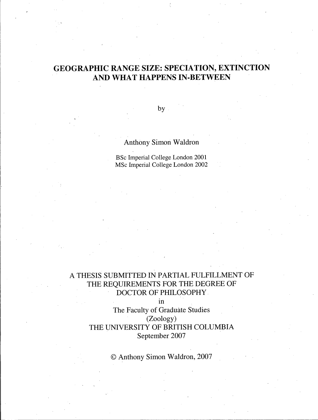 Geographic Range Size: Speciation, Extinction and What Happens In-Between