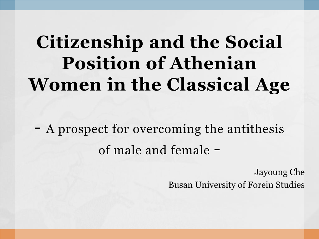 Citizenship and the Social Position of Athenian Women in the Classical Age