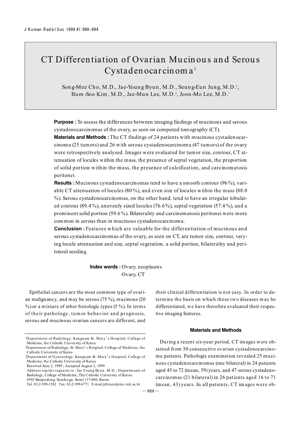 CT Differentiation of Ovarian Mucinous and Sero U S C Ys