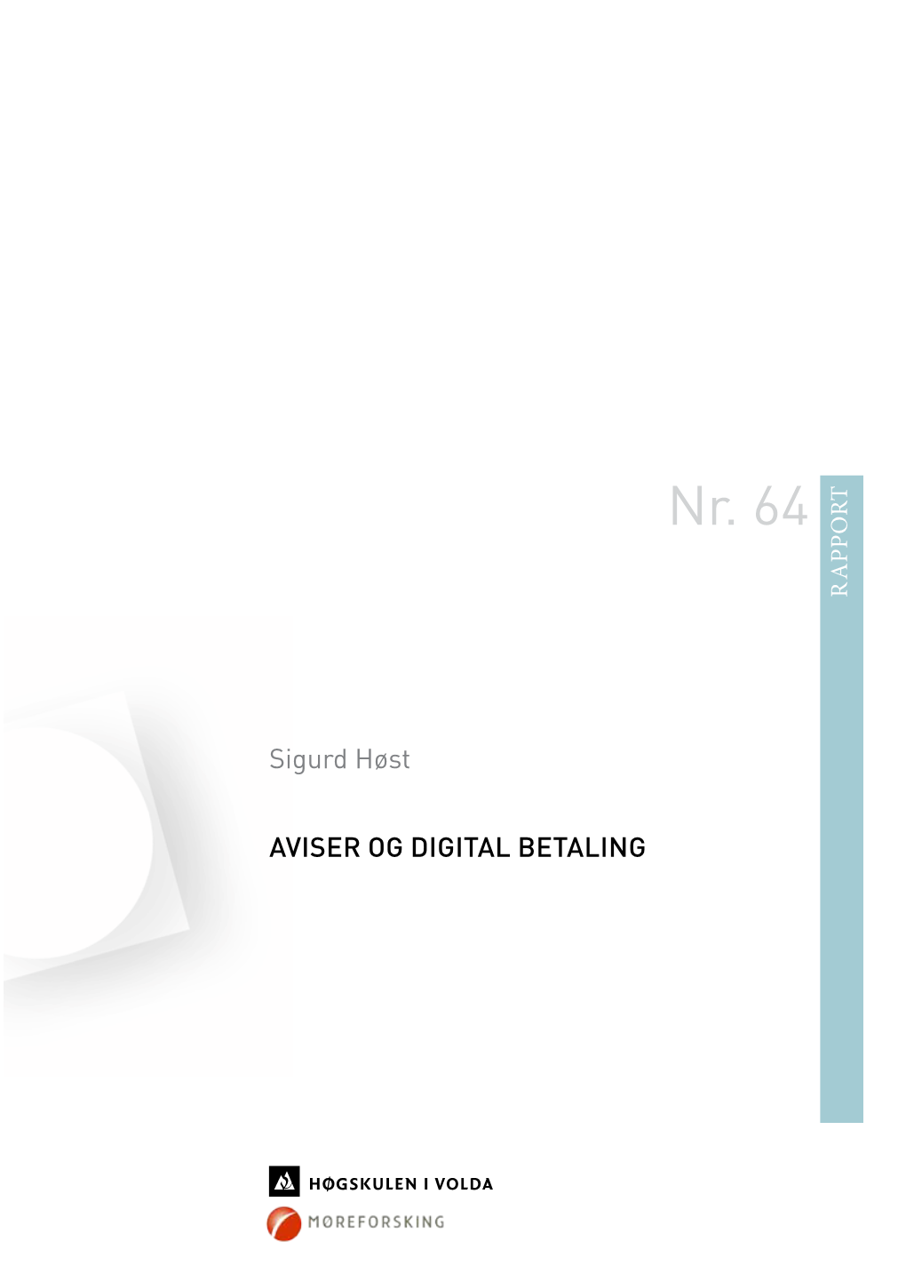 Rapport Nr 64 HVO Aviser Og Digital Betaling .Pdf