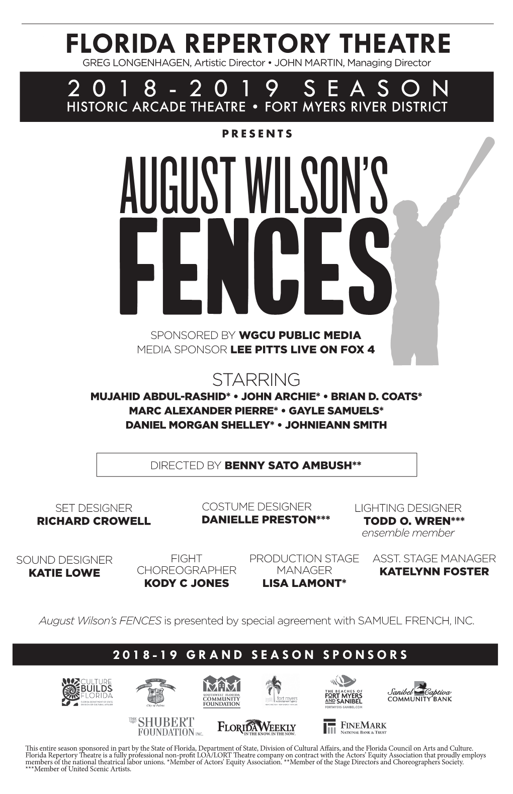FLORIDA REPERTORY THEATRE GREG LONGENHAGEN, Artistic Director • JOHN MARTIN, Managing Director 2018-2019 SEASON HISTORIC ARCADE THEATRE • FORT MYERS RIVER DISTRICT