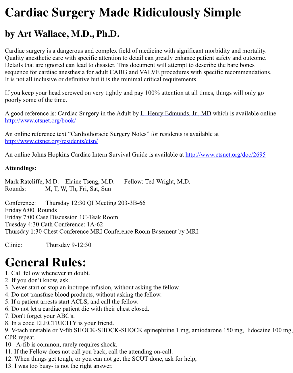 Cardiac Surgery Made Ridiculously Simple General Rules